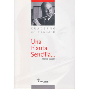 Una Flauta Sencilla... M. DEBOST (Notebook, Spanish)